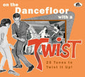 On The Dancefloor With A Twist: 25 Tunes / Various - On The Dancefloor With A Twist: 25 Tunes / Various - Music CD