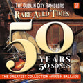 Dublin City Ramblers - Rare Auld Times: 50 Years 50 Songs - Music CD