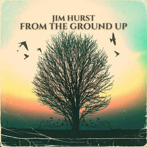 Hurst,jim - From The Ground Up - Music CD