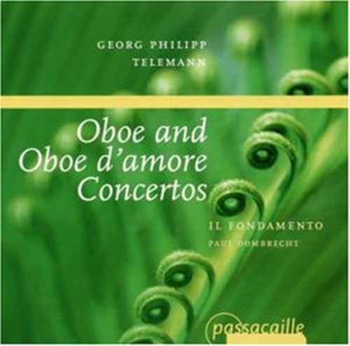 Telemann / Dombrecht / Il Fondamento - Oboe & Oboe D'amore Concertos - Music CD