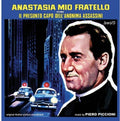 Piccioni,piero - Anastasia Mio Fratello Ovvero Il Presunto - O.s.t. - Music CD