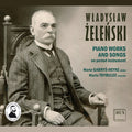 Zelenski / Trybulec / Gabrys-heyke - Piano Works & Songs - Music CD