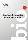 Biography - Biography Napoleon Bonaparte: Glory - Biography - Biography Napoleon Bonaparte: Glory - DVD