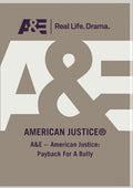 A&e - American Justice: Payback For A Bully - A&e - American Justice: Payback For A Bully - DVD