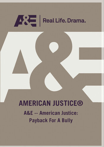 A&e - American Justice: Payback For A Bully - A&e - American Justice: Payback For A Bully - DVD
