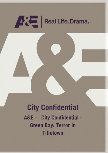A&e - City Confidential: Green Bay: Terror In - A&e - City Confidential: Green Bay: Terror In - DVD