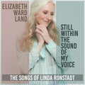 Land,elizabeth Ward - Still Within The Sound Of My Voice - Music CD