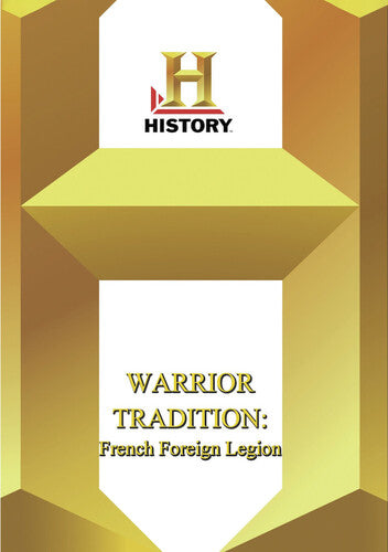 History - Warrior Tradition French Foreign Legion - History - Warrior Tradition French Foreign Legion - DVD