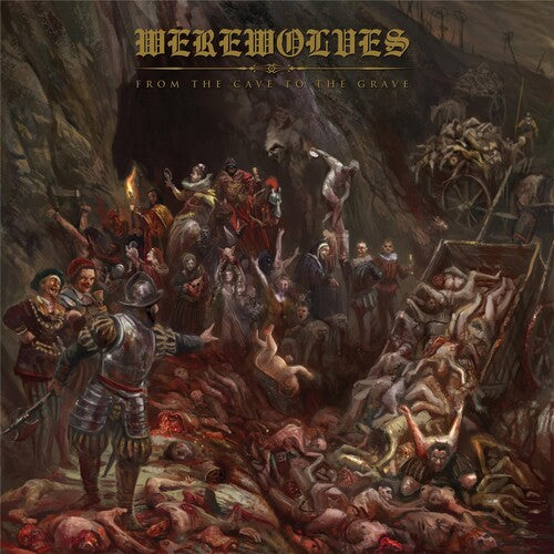 Werewolves - From The Cave To The Grave - Music CD