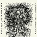 Severe Torture - Fisting The Sockets - Music CD