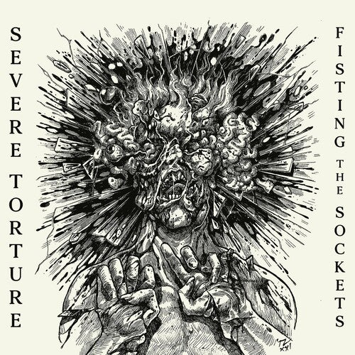 Severe Torture - Fisting The Sockets - Music CD