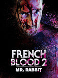 French Blood: Mr. Rabbit - French Blood: Mr. Rabbit - Blu-ray