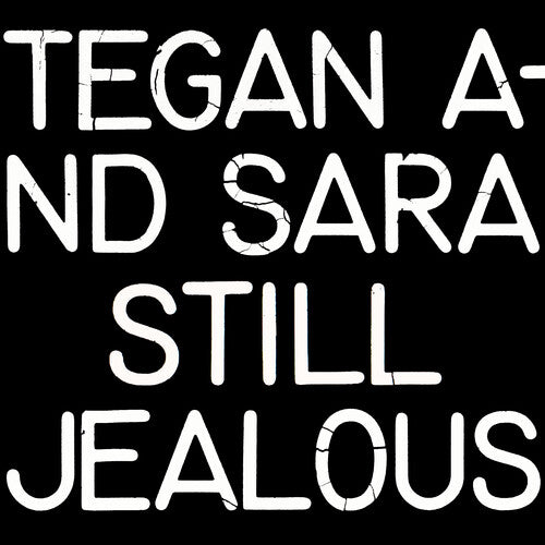 Tegan & Sara - Still Jealous - Music CD