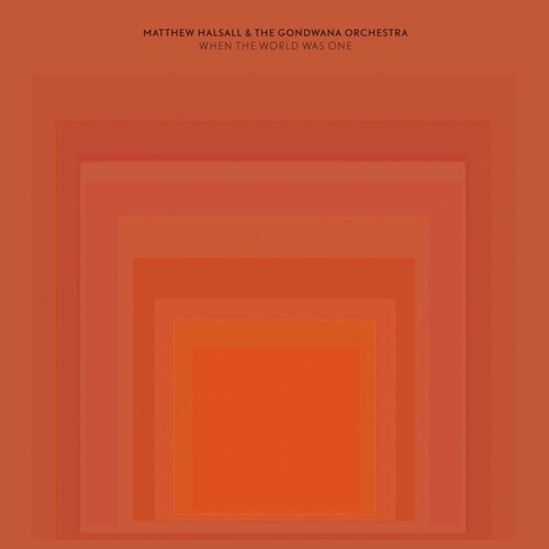 Halsall,matthew / Gondwana Orchestra - When The World Was One - Vinyl Record