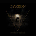Diakron - Spectre At The Feast - Music CD