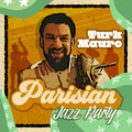 Mauro,turk - Parisian Jazz Party - Music CD