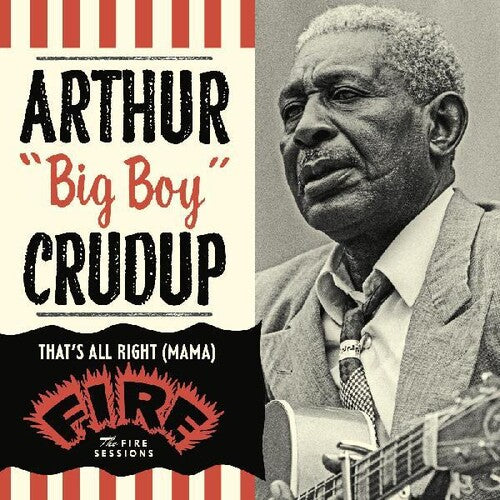 Crudup,arthur - That's All Right (mama): The Fire Sessions - Music CD