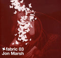 Marsh,jon - Fabric 3 - Music CD