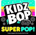 Kidz Bop Kids - Kidz Bop Super Pop - Music CD