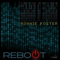 Foster,ronnie - Reboot - Vinyl Record