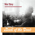Tirey,wes - Midwest Book Of The Dead - Vinyl Record