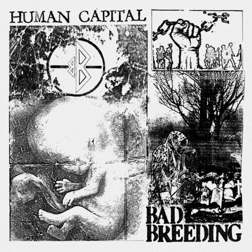 Bad Breeding - Human Capital - Vinyl Record