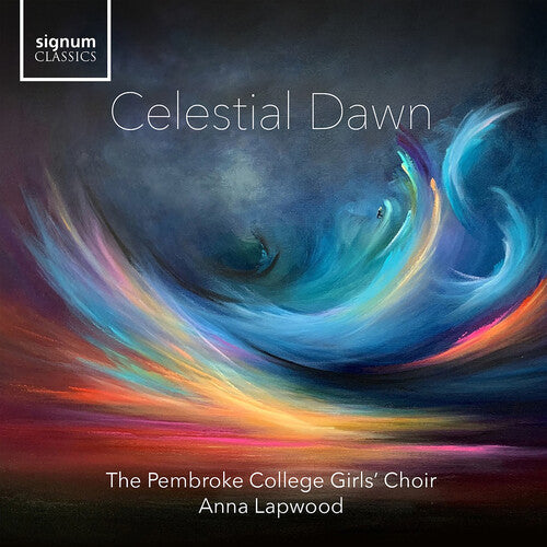 Arakelyan / Pembroke College Girls Choir - Celestial Dawn - Music CD