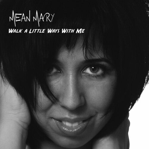 Mean Mary - Walk A Little Ways With Me - Music CD