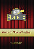 Mission To Glory: A True Story - Mission To Glory: A True Story - DVD