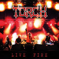 Torch - Live Fire - Vinyl Record