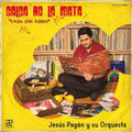Pagan,jesus - Salsa De La Mata: From The Roots - Vinyl Record