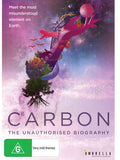 Carbon: An Unauthorized Biography - Carbon: An Unauthorized Biography - DVD