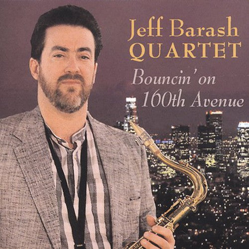 Barash,jeff - Bouncin On 160th Avenue - Music CD