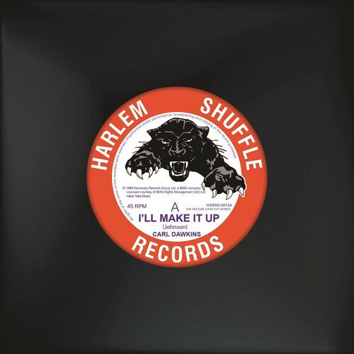 Dawkins,carl - I'll Make It Up / Hot & Sticky - Vinyl Record