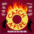 Catch A-fire: Treasure Isle Ska 1963-1965 / Var - Catch A-fire: Treasure Isle Ska 1963-1965 / Var - Music CD