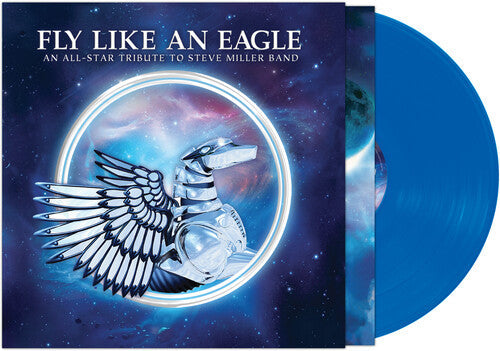 Fee Waybill - Fly Like An Eagle - A Tribute To Steve Miller Band (Various Artists) - Blue