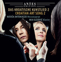 Brkanovic / Antoniazzo / Elezovic - Croatian Art Song 2 - Music CD