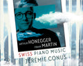 Honegger / Conus - Swiss Piano Music - Music CD
