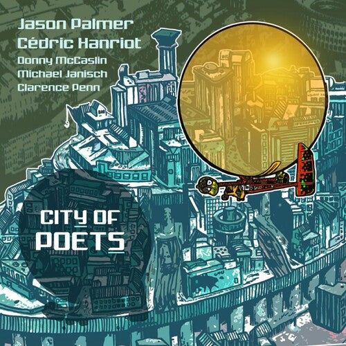 Palmer,jason / Hanriot,cedric - City Of Poets - Music CD