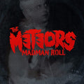 Meteors - Madman Roll - Vinyl Record