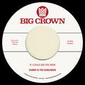 Sunny & The Sunliners - If I Could See You Now / Give Me Time - Vinyl Record