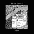 Vacant Gardens - Obscene - Vinyl Record