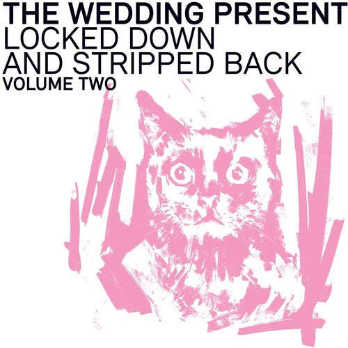 Wedding Present - Locked Down And Stripped Back: Volume Two - Vinyl Record