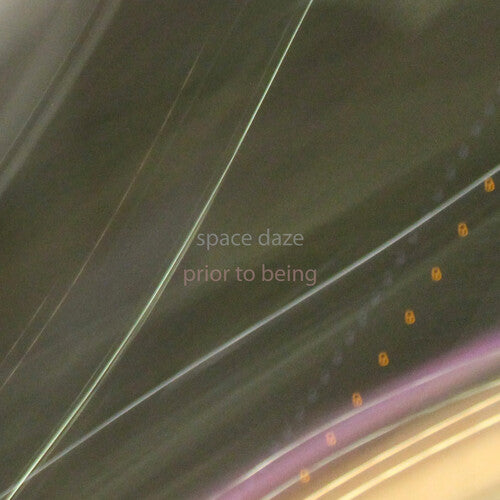 Space Daze - Prior To Being - Music CD