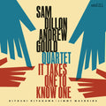 Dillon,sam / Gould,andrew - It Takes One To Know One - Music CD