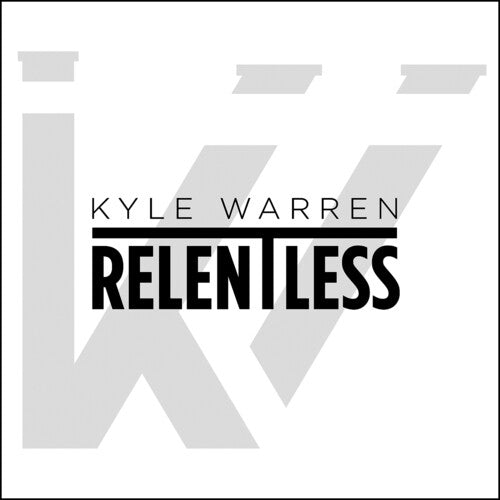 Warren,kyle - Relentless - Music CD
