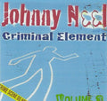 Neel,johnny & The Criminal Element - Volume 3 - Music CD