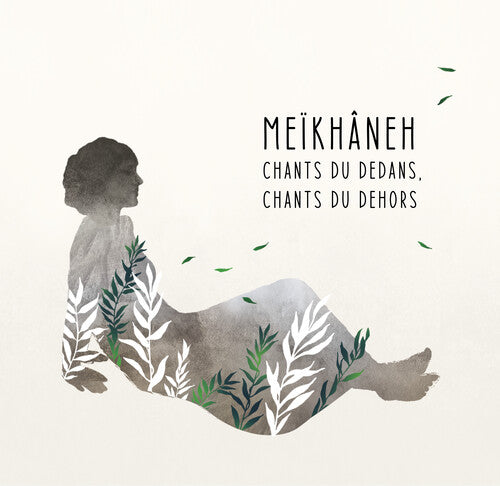 Meikhaneh - Chants Du Dedans Chants Du Dehors - Music CD