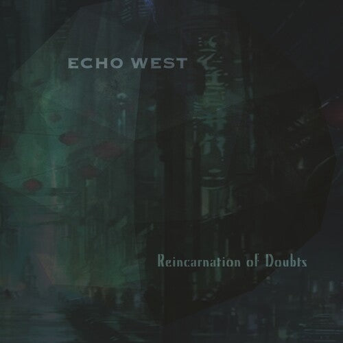 Echo West - Reincarnation Of Doubts - Music CD