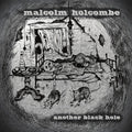 Holcombe,malcolm - Another Black Hole - Music CD